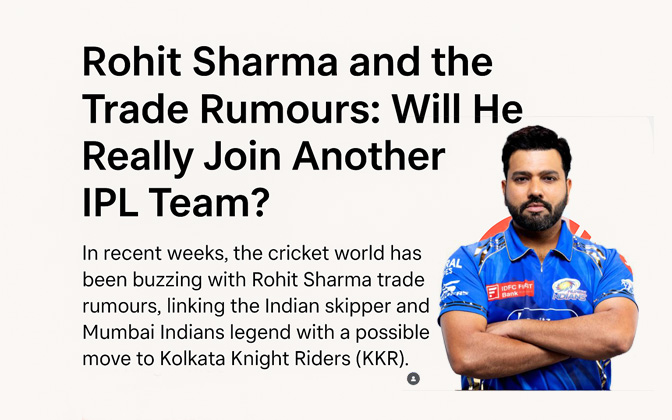 Rohit Sharma trade rumours Kolkata Knight Riders KKR: reports link Mumbai Indians star with possible team switch before IPL 2026.